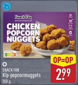 ALDI Snack fan kip-popcornnuggets aanbieding