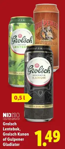 Lidl Grolsch Lentebok, Grolsch Kanon of Gulpener Gladiator aanbieding