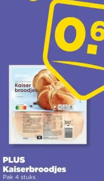 PLUS PLUS Kaiserbroodjes aanbieding