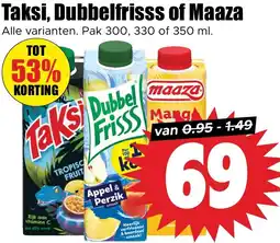 Dirk Taksi, Dubbelfrisss of Maaza aanbieding