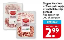 Hoogvliet Slagers Kwaliteit of Bio+ spekreepjes of dobbelsteentjes gerookt aanbieding