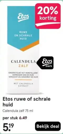 Etos Etos ruwe of schrale huid Calendula zalf aanbieding