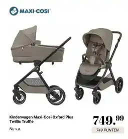 Van Asten BabySuperstore Kinderwagen Maxi-Cosi Oxford Plus Twillic Truffle aanbieding
