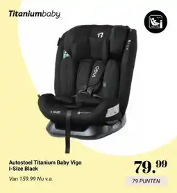 Van Asten BabySuperstore Autostoel Titanium Baby Vigo I-Size Black aanbieding