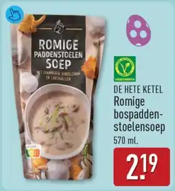 ALDI DE HETE KETEL Romige bospadden-stoelensoep aanbieding