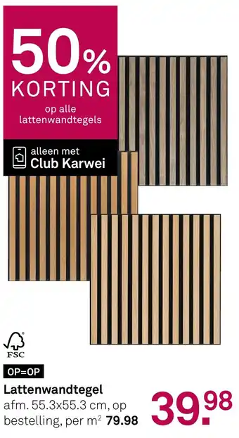 Karwei Lattenwandtegel aanbieding