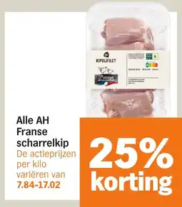Albert Heijn Alle AH Franse scharrelkip aanbieding