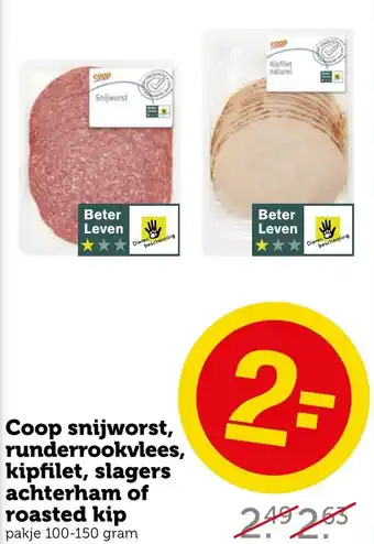 Coop Snijworst, runderrookvlees, kipfilet, slagers achterham of roasted kip 100-150g aanbieding