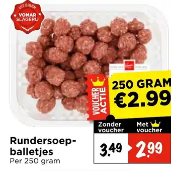 Vomar Voordeelmarkt Rundersoep- balletjes aanbieding