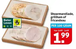 Hoogvliet Shoarmarollade, grillham of fricandeau aanbieding