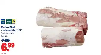 Makro Metro Chef varkensfilet 1/2 aanbieding