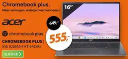 Expert Acer Chromebook Plus 516 aanbieding