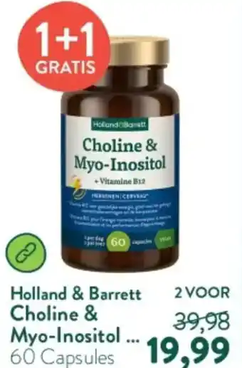 Holland & Barrett Holland & Barrett Choline & Myo-Inositol aanbieding