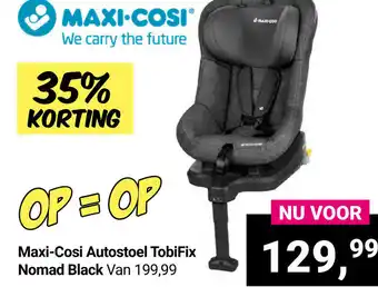 Van Asten BabySuperstore Maxi-Cosi Autostoel TobiFix Nomad Black aanbieding