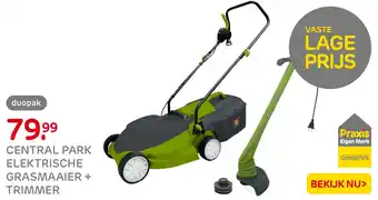Praxis Central park elektrische grasmaaier + trimmer aanbieding