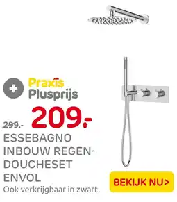 Praxis Essebagno inbouw regen- doucheset envol aanbieding