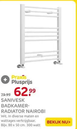 Praxis Sanivesk badkamer- radiator nairobi aanbieding