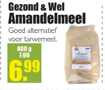 Gezond & Wel Gezond & Wel Amandelmeel aanbieding