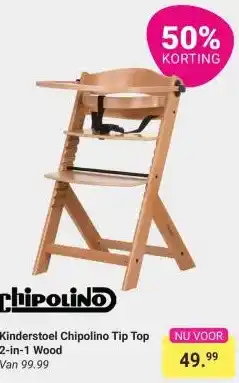 Van Asten BabySuperstore Kinderstoel Chipolino Tip Top 2-in-1 Wood aanbieding
