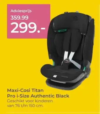 Prenatal Maxi-Cosi Titan Pro i-Size Authentic Black aanbieding