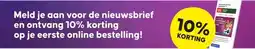 Pets Place Meld je aan voor de nieuwsbrief en ontvang 10% korting op je eerste online bestelling! aanbieding