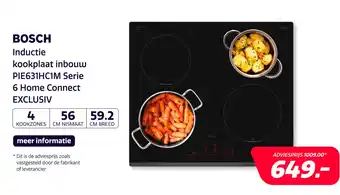 Electroworld Bosch PIE631HC1M Serie 6 Home Connect EXCLUSIV aanbieding