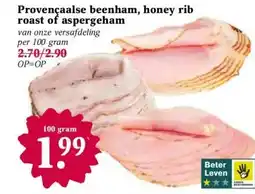 Coop Provençaalse beenham, honey rib roast of aspergeham aanbieding