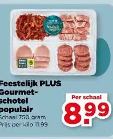 PLUS Feestelijk PLUS Gourmet- schotel populair aanbieding