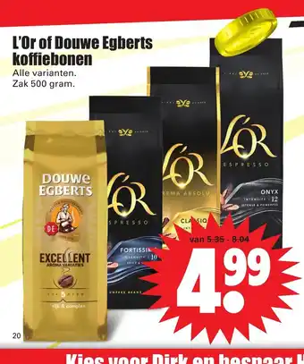 Dirk L'Or of Douwe Egberts koffiebonen alle varianten. zak 500 gram aanbieding