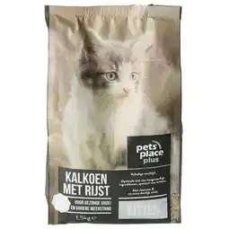 Pets Place Pets Place Plus Kittens - Kattenvoer - Kalkoen Rijst 1.5 kg aanbieding