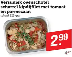 Coop Versuniek ovenschotel scharrel kipdijfilet met tomaat en parmezaan aanbieding