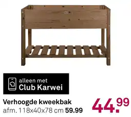 Karwei Verhoogde Kweekbak aanbieding