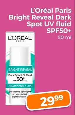 Trekpleister L'Oréal Paris Bright Reveal Dark Spot UV fluid SPF50+ aanbieding