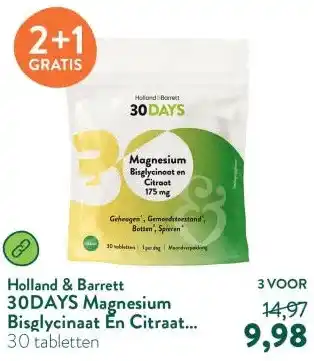 Holland & Barrett 30DAYS Magnesium Bisglycinaat En Citraat 175mg aanbieding
