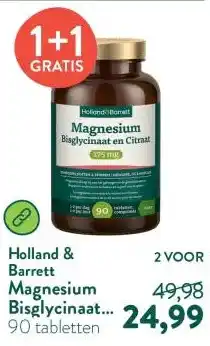 Holland & Barrett Magnesium Bisglycinaat en Citraat 175mg aanbieding
