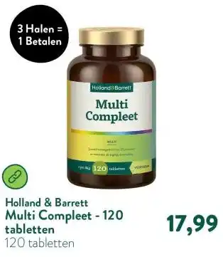 Holland & Barrett Multi Compleet - 120 tabletten aanbieding
