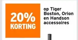 GAMMA Tiger Boston, Orion en Handson accessoires aanbieding