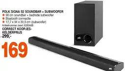 Correct POLK SIGNA S2 SOUNDBAR + SUBWOOFER aanbieding