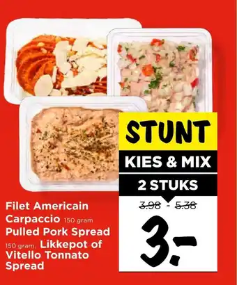 Vomar Voordeelmarkt Filet Americain Carpaccio 150 gram Pulled Pork Spread 150 gram Likkepot of Vistello Tonnato Spread 2 stuks aanbieding