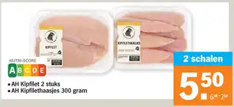 Albert Heijn AH Kipfilet 2 stuks, AH Kipfilethaasjes 300 gram aanbieding