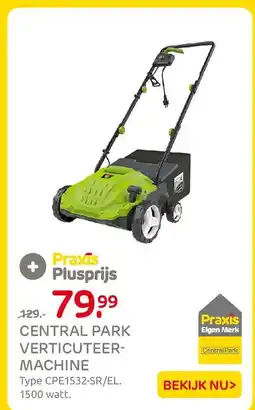 Praxis Central Park Verticuteermachine aanbieding