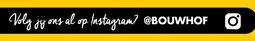 Bouwhof Instagram aanbieding