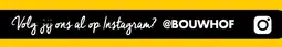 Bouwhof Instagram aanbieding