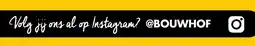Bouwhof Instagram aanbieding