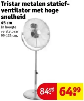 Kruidvat Tristar metalen statiefventilator met hoge snelheid aanbieding