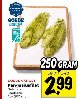 Vomar Voordeelmarkt Goede vangst Pangasiusfilet aanbieding