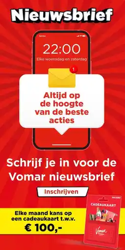 Vomar Voordeelmarkt Schrijf je in voor de Vomar nieuwsbrief aanbieding