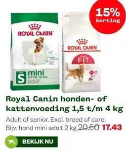 Welkoop Royal Canin honden- of kattenvoeding 1,5 t/m 4 kg aanbieding