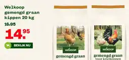 Welkoop Welkoop gemengd graan kippen aanbieding
