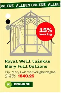Welkoop Royal Well tuinkas Mary Fu11 Options aanbieding